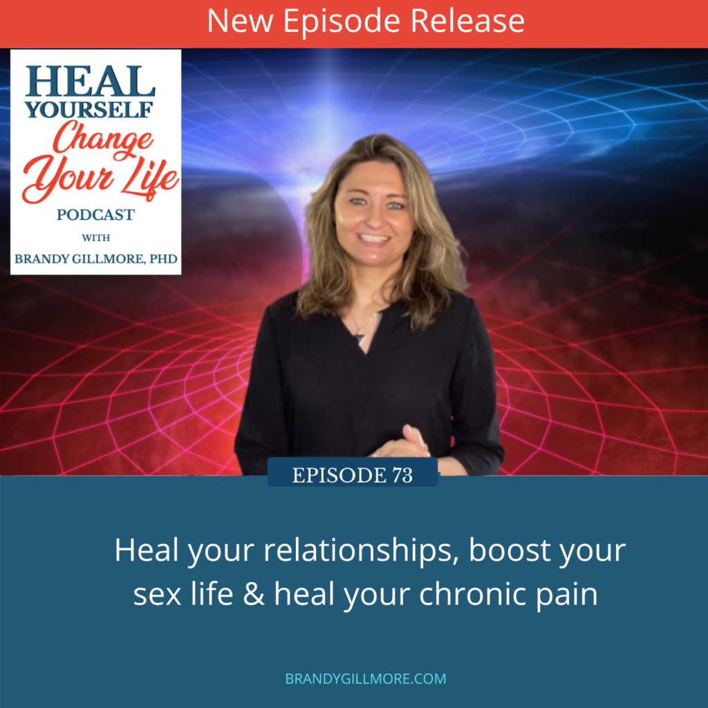 Heal Your Relationships Boost Your Sex Life and Heal Your Chronic Pain