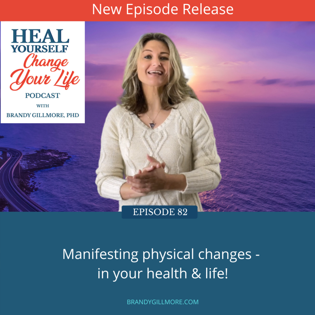 Manifesting Physical Changes in Your Health and Life
