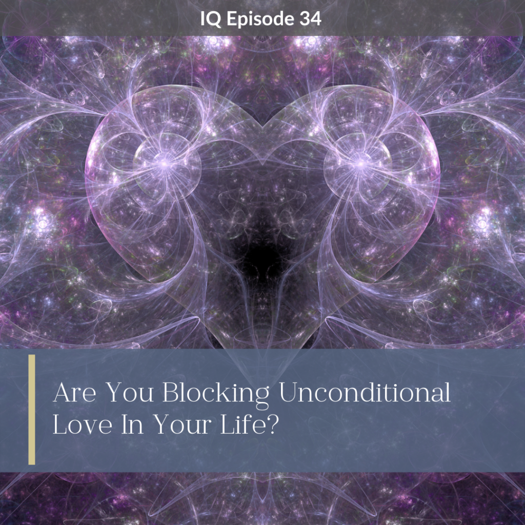 are you blocking unconditional love