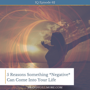 reasons for attracting negative situations in your life
