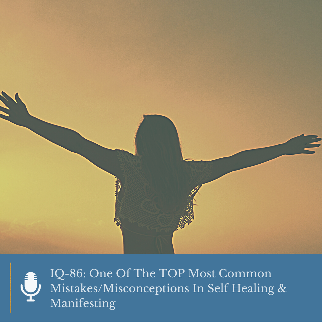 mistakes when self-healing and manifesting