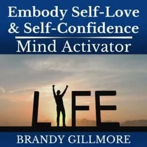 Embody Self-Love & Confidence Activator